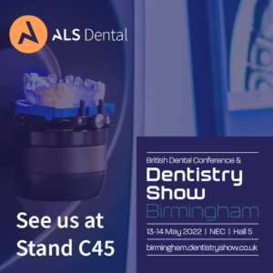 ALS Dental to attend the British Dental Show & the Dental Technology Showcase